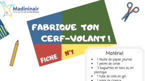 Fiche bricolage n°1 : Fabrique ton cerf-volant !