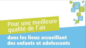Pour une meilleure qualité de l’air dans les lieux accueillant des enfants et adolescents - Guide pratique (2019)